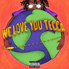 Lil Teccas Debut Mixtape We Love You Tecca Out Now Umusic