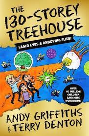 Dinosaurs before dark, the knight at dawn, mummies in the morning, and pirates past noon. The 130 Storey Treehouse The Treehouse Series By Andy Griffiths Whsmith