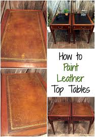 Yes You Can Paint Leather Furniture Vintage Drop Side Tables Painting Leather Leather Wood Furniture Painted Furniture For Sale