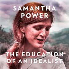 President clinton and other western leaders had sent the planes to monitor the bosnian war, which had killed almost 200. The Education Of An Idealist Horbuch Download Amazon De Samantha Power Samantha Power William Collins Audible Audiobooks