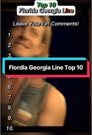 Top 10 Songs by Florida Georgia Line You Must Hear