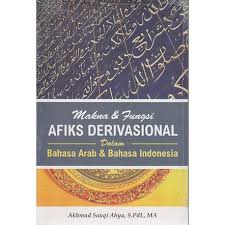 Namun, apabila kita membuka kamus bahasa arab atau kita mencari didalam kamus online, maka kita akan mendapati arti عَفْوًا ('afwan) yaitu maaf. Makna Dan Fungsi Afiks Derivasional Dalam Bahasa Arab Dan Indonesia Shopee Indonesia