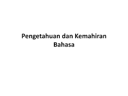 Ppt Pengetahuan Dan Kemahiran Bahasa Powerpoint Presentation Free Download Id 4380629