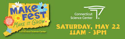 Makefest Connecticut Science Center