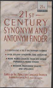 Maybe you would like to learn more about one of these? Amazon Com 21st Century Synonym And Antonym Finder 21st Century Reference 9780440213239 Princeton Language Institute Books
