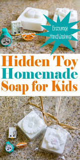 Her natural process is simple, versatile, and it always turns out! Homemade Soap For Kids With Hidden Toys Homemade For Elle