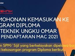 Untuk makluman anda, permohonan upu online ambilan 2020 boleh dibuat secara online pada 25 februari 2019 hingga 2 april 2019 menerusi portal rasmi politeknik dan upu. Permohonan Kemasukan Ke Program Diploma Poliktenik Ungku Omar Sesi Mac 2021 Edu Bestari
