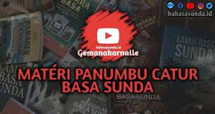 Diposting oleh rie aini 5:22:00 am. Materi Panumbu Catur Basa Sunda Bahasasunda Id