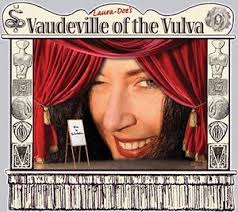 Laura-Doe's Vaudeville of the Vulva