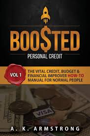 Maybe you would like to learn more about one of these? Boosted Personal Credit The Vital Credit Budget Financial Improver How To Manual For Normal People Armstrong A K 9781732348028 Amazon Com Books
