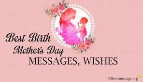 Take a look at the mother's day greetings as well Birth Mother S Day 2021 Best Mothers Day Messages Wishes