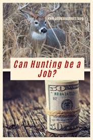 Can Hunting Be A Job Hunting Fishing Traps Canning