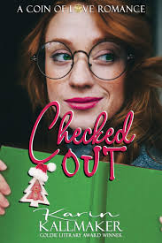 Checked out (The Coin of Love Series) by Karin Kallmaker