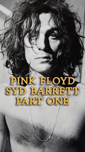 I met Syd Barrett in 1967 before anyone really knew who Pink Floyd was. We  had one night that changed everything, this is part one of the story., Do  you prefer Pink Floyd before or after Syd Barrett?, ...
