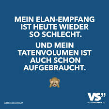 Mein Elan Empfang Ist Heute Wieder So Schlecht Und Mein Tatenvolumen Ist Auch Schon Aufgebraucht Visual Statements Lustige Spruche Witzige Spruche Lustige Zitate Und Spruche