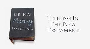 Tithing In The New Testament Old Tithing Trust God Bible