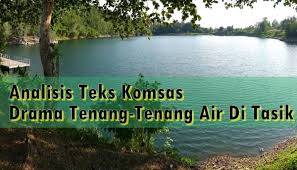 Latar masyarakat (a) masyarakat yang mengamalkan sikap bertolak ansur dan bertoleransi dalam melaksanakan tugas. Nota Komsas Analisis Drama Tenang Tenang Air Di Tasik Antologi Bintang Hati