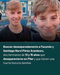 Buscan desesperadamente a Facundo y Santiago Nervi Pérez Aramburu, dos  hermanos de 13 y 15 años que desaparecieron en Pilar y que tienen una  fuerte historia familiar