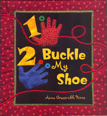 One Two Three Four Five Six Seven Eight Nine Ten Eleven Twelve Lyrics One Two Buckle My Shoe Poem One Two Buckle My Shoe Three Four Knock At The Door Five Six Pick Up Sticks Seven Eig Math For Kids Math Books Toddler Stories