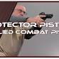 Protector Pistol II: Applied Combat Pistol