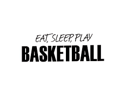 Eat Sleep Play Basketball Visit At Http Www Stylingbasketball Com Basketball Quotes Basketball Motivation Sports Room Boys