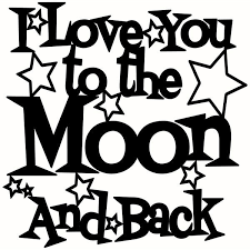 I Love You To The Moon And Back Svg Cuttable Designs Love Messages For Her Secret Love Messages Love Messages For Husband