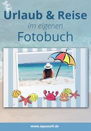 Halten Sie Die Schonsten Erinnerungen An Ihren Urlaub In Einem Buch Fest Wahlen Sie Zunachst Die Schonsten Bilder Von Ihrer Fotobuch Bucher Fotobuch Gestalten