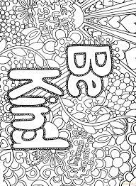 I have over 1000 free coloring pages here at stevie doodles. Difficult Advanced Letter Be Kind Coloring Pages Hard Coloring Pages Coloring Pages For Kids And Adults