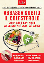 In quali alimenti è contenuto? Abbassa Subito Il Colesterolo By Edizioni Riza Issuu