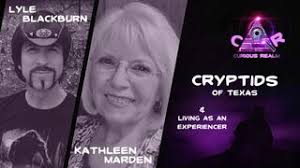 CR Ep 116: Cryptids of Texas with Lyle Blackburn and Living as an  Experiencer with Kathleen