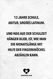 Visual Statements 13 Jahre Schule Abitur Grosses Latinum Und Was Aus Der Schulzeit Hangen Blieb Ist Wie Ma Spruche Zum Abitur Visual Statements Sarkasmus