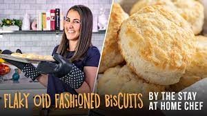 Nothing Beats Warm Flaky Old Fashioned Biscuits Straight From The Oven This Fool Proof Homemade Bisc Stay At Home Chef Homemade Biscuits Recipe Biscuit Recipe