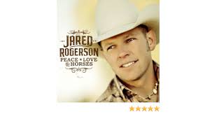 Peace, Love and Horses by Jared Rogerson (2011-04-26): Amazon.de: Musik-CDs  & Vinyl