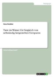 Für kinder ab 5 jahren. Tiere Im Winter By Vera Fechter Waterstones