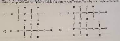 Answered Which Compound Will Be The Most Soluble Bartleby