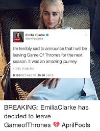 Emilia Clarke Emiliaclarke I'm Terribly Sad To Announce That I Will Be  Leaving Game Of Thrones For The Next Season It Was An Amazing Journey 4117  1156 AM 8189 RETWEETS 253K LIKES
