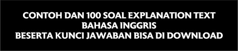 Among the more common alternatives are sharing a house or flat with other young people, and finding full board and lodgings in someone else's home. Contoh Dan 100 Soal Explanation Text Bahasa Inggris Beserta Kunci Jawaban Bisa Di Download