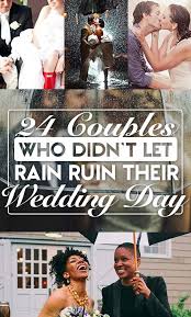 We did not find results for: 24 Couples Who Absolutely Nailed Their Rainy Day Wedding