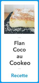 Flan Coco Au Cookeo La Meilleure Recette Recette Recette Cookeo Dessert Cookeo Recette Idee Recette Cookeo