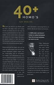 Nichts verändert sich, bis man. 40 Homo S Gay Midlife Dutch Edition Meelhuysen Philip 9789045211497 Amazon Com Books