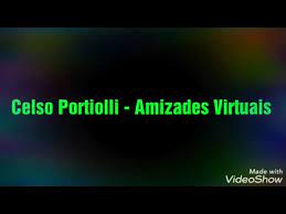 Aprende a tocar el cifrado de amizades virtuais (celso portiolli) en cifra club. Celso Portiolli Amizades Virtuais Letra Youtube
