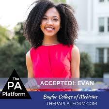 See acceptance rate, deadlines, entry requirements baylor college of medicine graduate admissions. Information For Pre Pa Students The Pa Platform