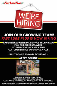 We Re Hiring Mechanic Jobs Fast Lube Plus