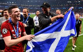Right, this is a funny story. Scotland Buoyed By Captain Andy Robertson S Champions League Success
