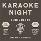 Karaoke Night at Club Car Bar event image