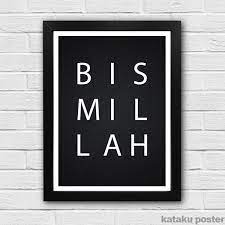 Poster dinding, poster dinding kamar, poster dinding kamar cowok, poster dinding cafe, poster dinding bts Jual Poster Islami Bismillah Pigura Dekorasi Hiasan Dinding Kamar Rumah Di Lapak Kataku Wall Decor Bukalapak