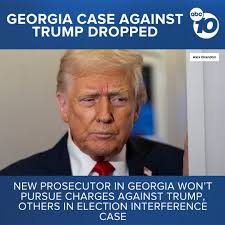 The prosecutor who recently took over the Georgia election interference  case against President Trump and others said in a court filing Wednesday  that he has decided not to pursue the case further.