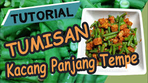 Setelah bawang bombay terlihat layu, tuangkan daging ayam dan aduk rata. Cara Membuat Sayur Tumis Kacang Panjang Tempe Ala Restoran Yang Enak Dan Mudah Youtube