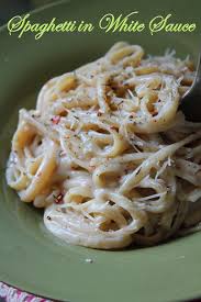 White Sauce Pasta Recipe Spaghetti In White Sauce Recipe Yummy Tummy White Sauce Recipes White Pasta Sauce Recipe White Sauce
