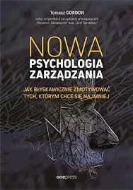 Maybe you would like to learn more about one of these? Nowa Psychologia Zarzadzania Jak Blyskawicznie Zmotywowac Tych Ktorym Chce Sie Najmniej Arik Pl Ksiegarnia Akademicka